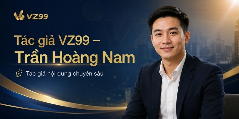 Tác giả VZ99 chuyên biên tập nội dung cá cược, casino, thể thao và game đổi thưởng trực tuyến